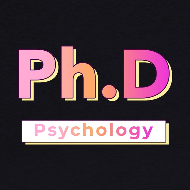 Ph.D Psychology by PixelThreadShop